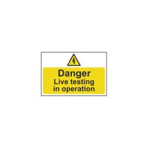 Live Testing in Operation Rigid pvc Danger Sign - 300 x 200mm - Sitesafe