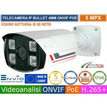 Envio - telecamera bullet ip 4MM 5MP megapixel videoanalisi onvif poe H.265++ IP66 80 metri