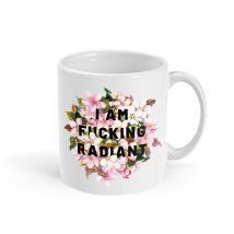 I Am F*cking Radiant Feminist Coffee Mug