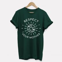 Respect Your Mother T-Shirt (Unisex)