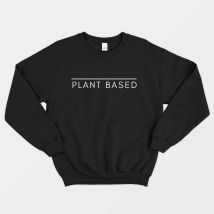 Plant Based Sweatshirt (Unisex)