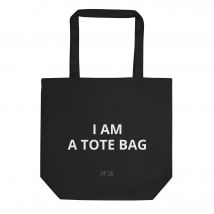 I Am a Tote Bag Tote Bag