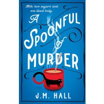 A Spoonful Of Murder J M Hall Cozy Mystery Book First In Series