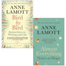 Bird By Bird And Almost Everything: Notes On Hope By Anne Lamott Complete Collection