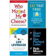 Who Moved My Cheese, Eat That Frog, Life Leverage, Start Now Get Perfect Later 4 Books Collection Set