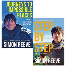 Simon Reeve 2 Book Set Journeys to Impossible Places and Step By Step