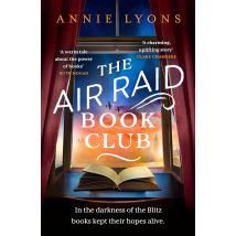 The Air Raid Book Club By Annie Lyons Historical Fiction Book Uplifting War Time Story Of Friendship And Books