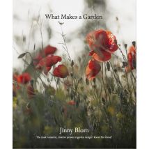 What Makes a Garden: A considered approach to garden design by Jinny Blom Hardcover