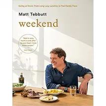 Weekend: Eating at Home by Matt Tebbutt - Non Fiction - Hardback