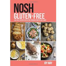 NOSH Gluten-Free: A No-Fuss, Everyday Gluten-Free Cookbook from the NOSH Family