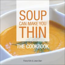 Soup Can Make You Thin: The Cookbook For Healthy Living Book