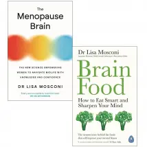 The Menopause Brain And Brain Food How To Eat Smart And Sharpen Your Mind 2 Book Set Dr Lisa Mosconi