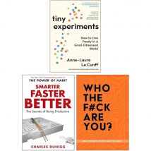 Tiny Experiments by Anne-Laure Le Cunff Smarter Faster Better And Who The Fck Are You? 3 Book Collection