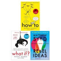 Rebel Ideas, How To and What If? 3 Books Collection Set by Randall Munroe & Matthew Syed