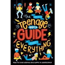 The (Nearly) Teenage Boy's Guide To (Almost) Everything Sharie Coombes Teen Nonfiction Book