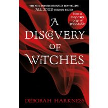 A Discovery of Witches: The gripping first book in the magical All Souls series by Deborah Harkness
