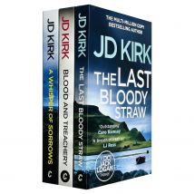 DCI Logan Crime Thrillers 3 Book Collection JD Kirk The Last Bloody Straw, A Whisper of Sorrows, Blood and Treachery