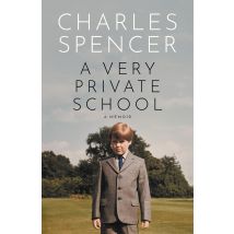 A Very Private School Charles Spencer Memoir Book