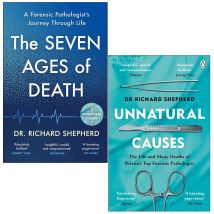 Dr Richard Shepherd 2 Book Set The Seven Ages Of Death And Unnatural Causes Forensic Pathology Biography