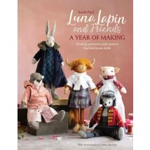 Luna Lapin And Friends: A Year Of Making Sewing Patterns And Stories For Heirloom Dolls Sarah Peel 4 Book Set