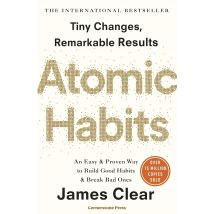 Atomic Habits: The life-changing by James Clear million copy bestseller