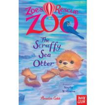 Zoe's Rescue Zoo: The Scruffy Sea Otter by Amelia Cobb and Sophy Williams