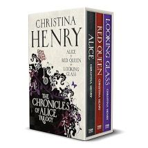 The Chronicles Of Alice Trilogy Box Set Christina Henry Alice Red Queen Looking Glass