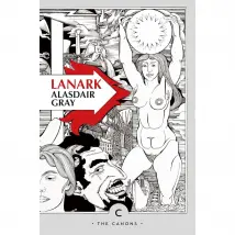 Lanark: A Life in Four Books by Alasdair Gray, William Boyd Paperback