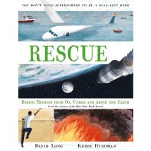 Rescue: Daring Missions From On, Under And Above The Earth Vol 1 Children's Nonfiction Book