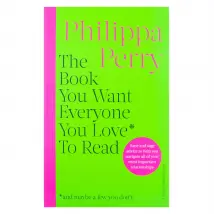 The Book You Want Everyone You Love To Read By Philippa Perry Book