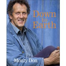 Down to Earth: Gardening Wisdom by Monty Don Hardcover