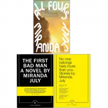 Miranda July The First Bad Man No One Belongs Here More Than You 3 Book Set