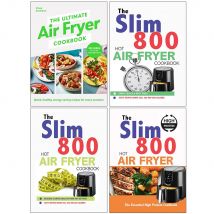 The Ultimate Air Fryer Cookbook, The Slim 800 Hot Air Fryer Simply Quick & Fast Food, Hot Air Fryer Recipe Cookbook & The Essential High Protein Cookbook 4 Books Collection Set