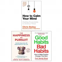 How to Calm Your Mind, Good Habits, Bad Habits, The Happiness of Pursuit 3 Books Collection Set
