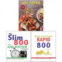Air-Fryer Cookbook, The Slim 800 Hot Air Fryer, Quick and Simple RAPID 800 Cookbook 3 Books Collection Set
