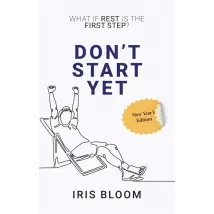 Don't Start Yet: What If Rest Is The First Step? - Non Fiction - Paperback
