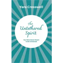 Untethered Spirit by Yara Cresswell - Non Fiction - Paperback