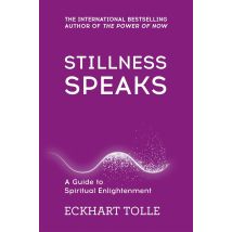 Stillness Speaks: Whispers of Now (The Power of Now)