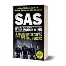SAS: Who Dares Wins: Leadership Secrets from the Special Forces