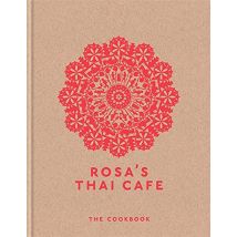 Rosa's Thai Cafe  The Cookbook By Saiphin Moore Hardcover