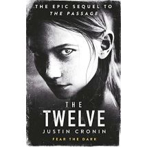 The Twelve ( Passage Trilogy 2 ) By Justin Cronin Paperback eagerly anticipated sequel