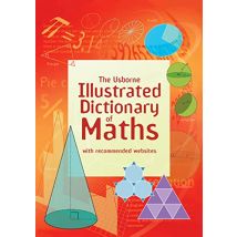 Usborne Illustrated Dictionary of Maths: 1 (Illustrated Dictionaries Thesauruses)