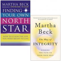 Martha Beck 2 Book Set Finding Your Own North Star And The Way Of Integrity