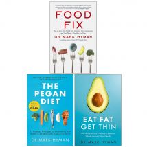 Mark Hyman 3 Books Collection Set (Food Fix, The Pegan Diet, Eat Fat Get Thin)