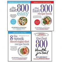 The Fast 800 Series Collection By Dr Clare Bailey 4 Books Set (Fast 800 Easy, Recipe Book)