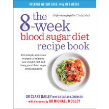 The 8-Week Blood Sugar Diet Recipe Book: Simple delicious meals for fast