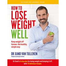 How to Lose Weight Well Keep weight off forever by Dr. Xand van Tulleken Paperback