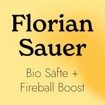 Saftfasten mit F. Sauer + Fireball