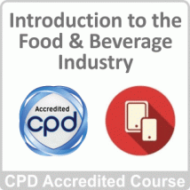 Introduction to the Food and Beverage Industry CPD Accredited Online Course