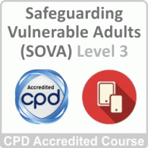 Safeguarding Vulnerable Adults (SOVA) Level 3 Online Course